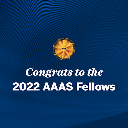 Image is a blue background with the text Congrats to the 2022 AAAS Fellows